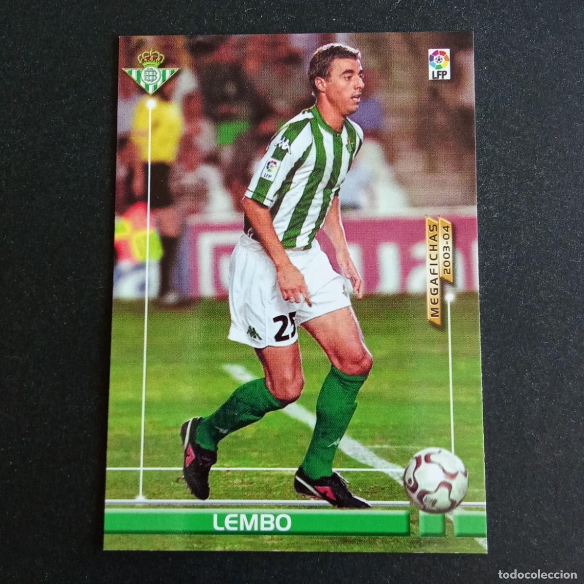 Cromos de f&uacute;tbol: 76 BIS LEMBO BETIS LIGA 2003 2004 03 04 MEGAFICHAS PANINI