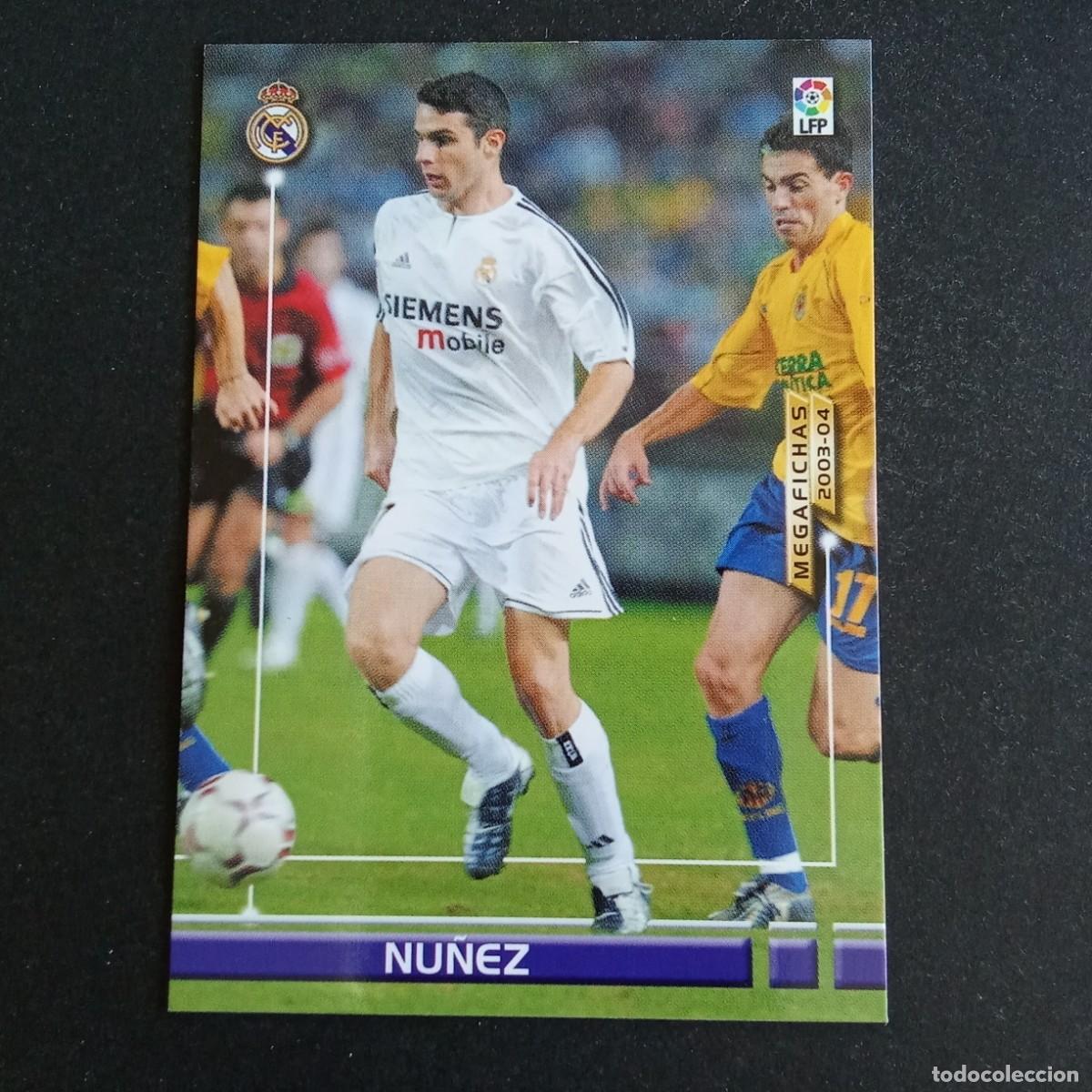 Cromos de f&uacute;tbol: 157 BIS NU&Ntilde;EZ REAL MADRID LIGA 2003 2004 03 04 MEGAFICHAS PANINI