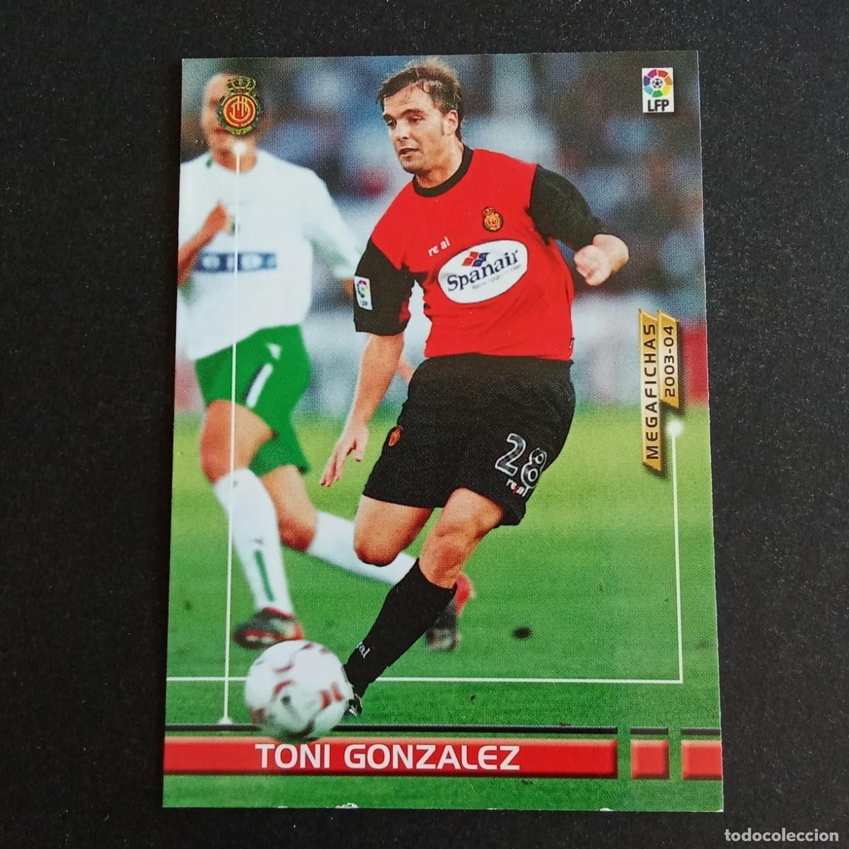 Cromos de f&uacute;tbol: 193 BIS TONI GONZALEZ MALLORCA LIGA 2003 2004 03 04 MEGAFICHAS PANINI