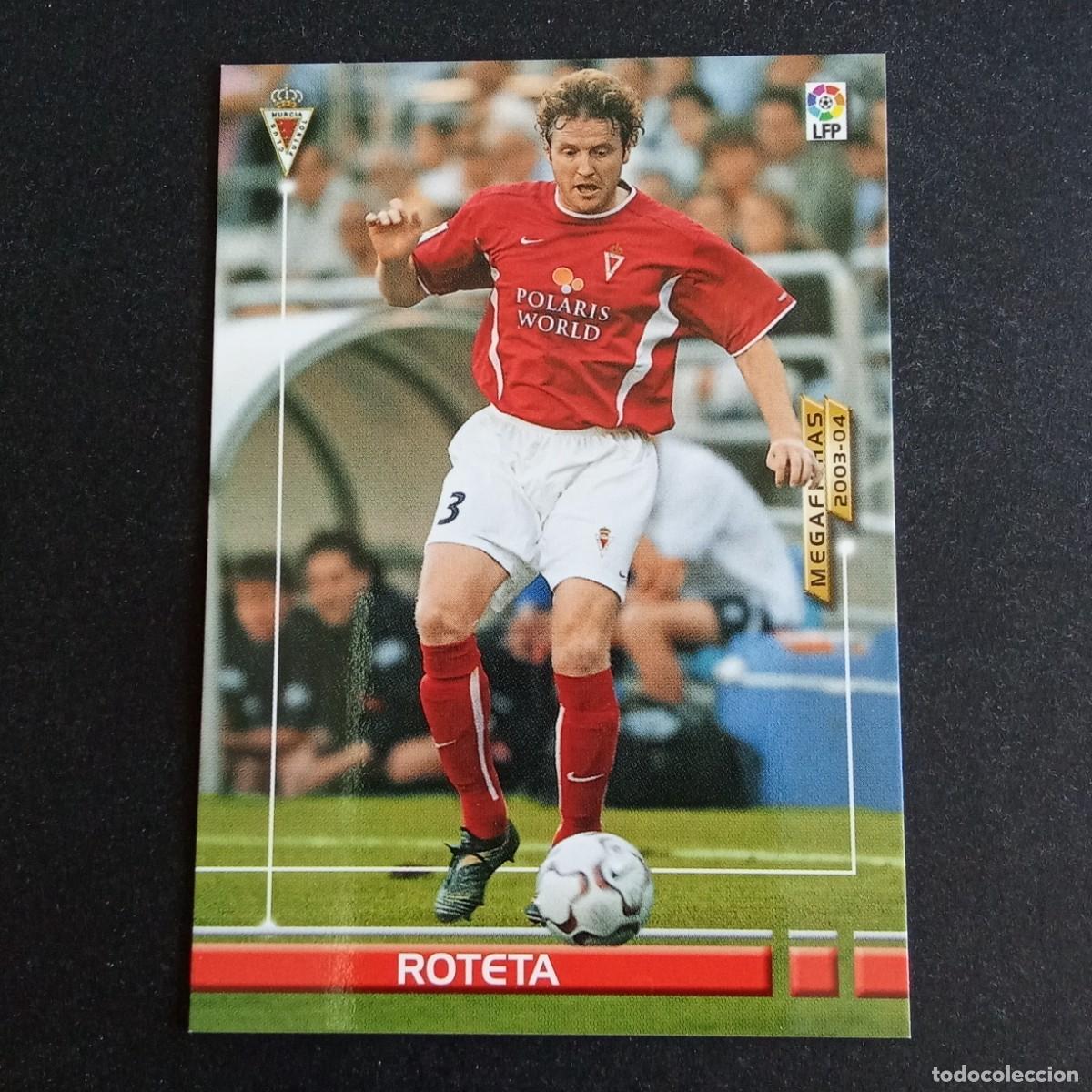 Cromos de f&uacute;tbol: 206 BIS ROTETA MURCIA LIGA 2003 2004 03 04 MEGAFICHAS PANINI
