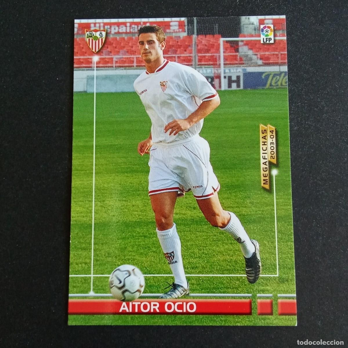Cromos de f&uacute;tbol: 262 BIS AITOR OCIO SEVILLA LIGA 2003 2004 03 04 MEGAFICHAS PANINI