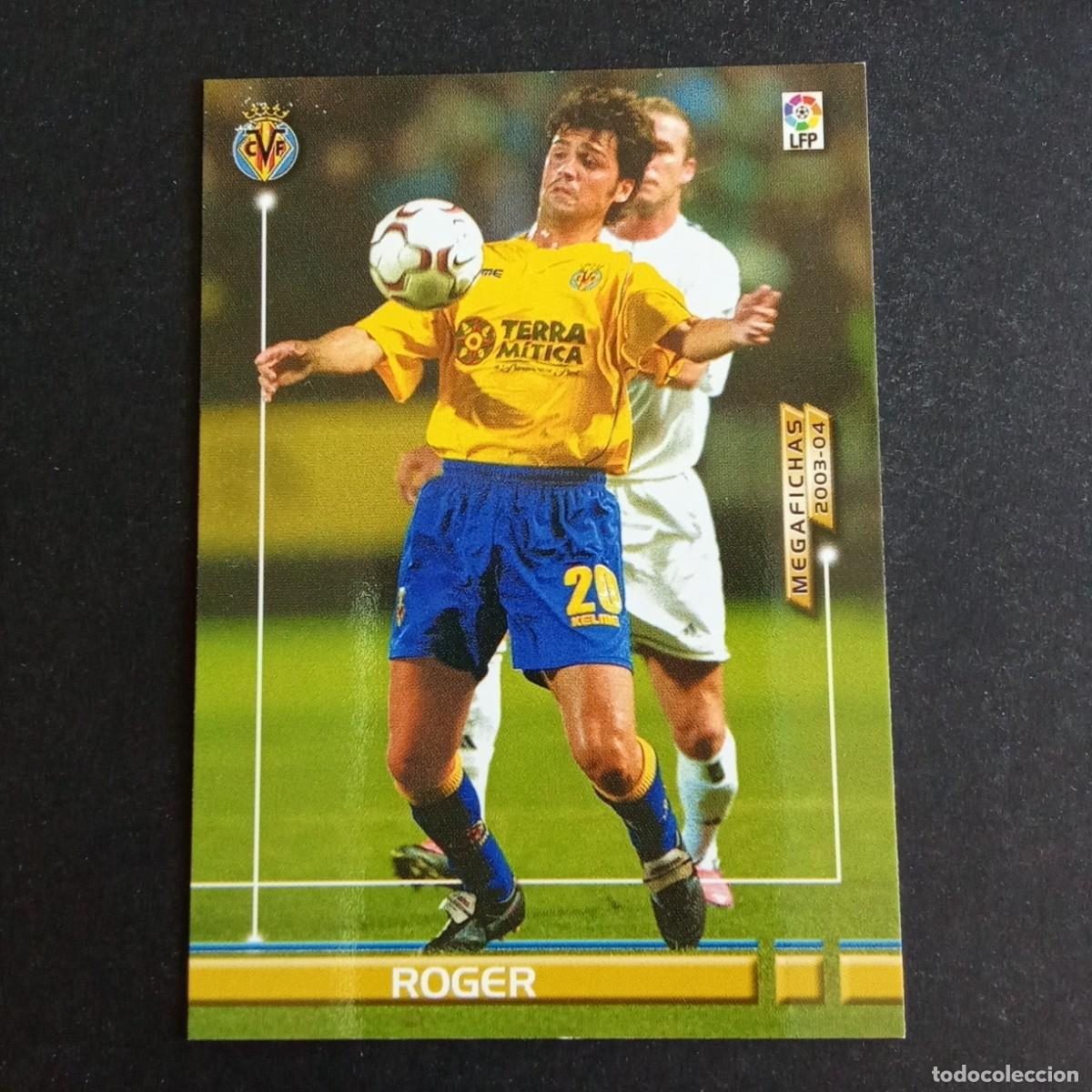 Cromos de f&uacute;tbol: 333 BIS ROGER VILLARREAL LIGA 2003 2004 03 04 MEGAFICHAS PANINI