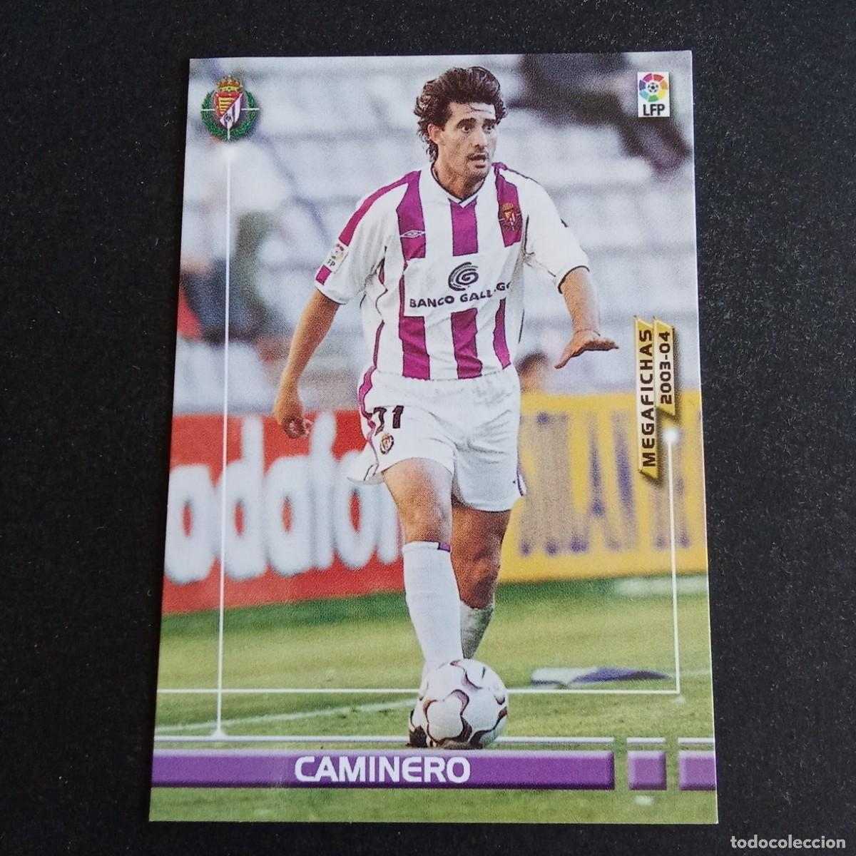 Cromos de f&uacute;tbol: CAMINERO VALLADOLID LIGA 2003 2004 03 04 MEGAFICHAS PANINI - ERROR IMPRENTA VER FOTOS