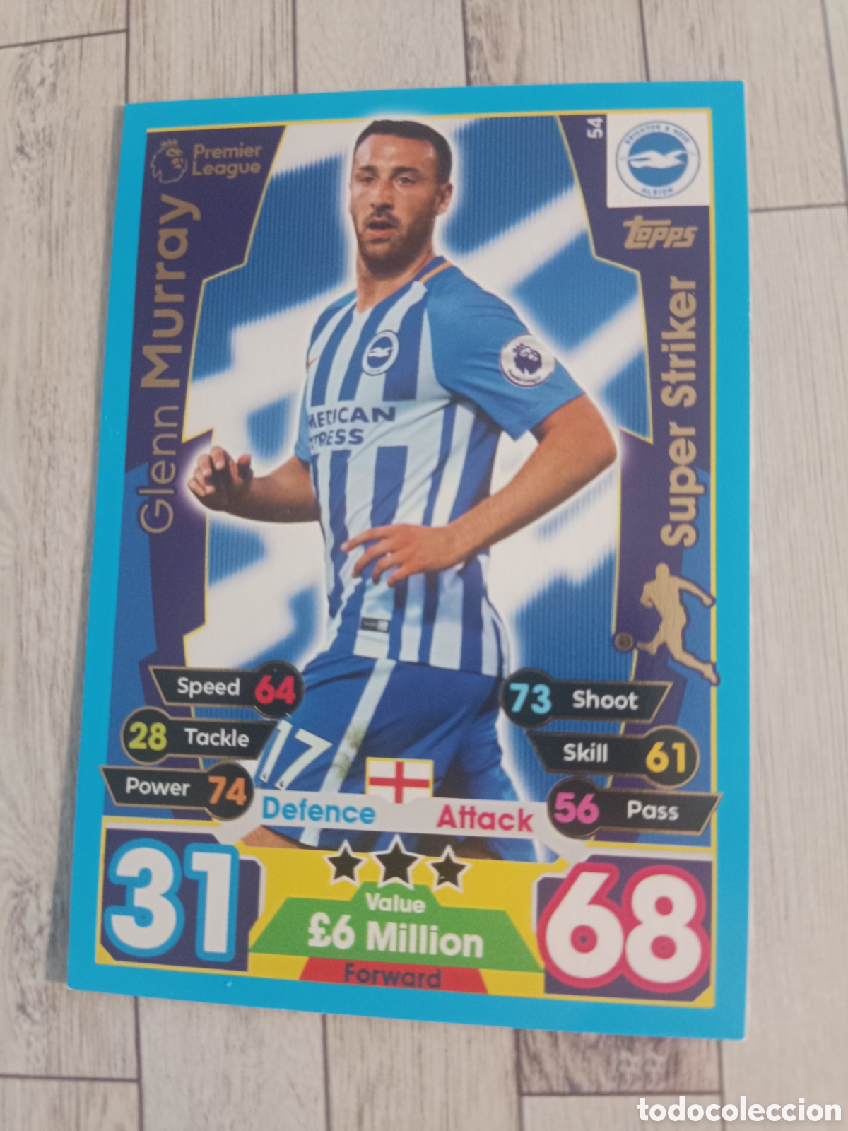 Cartes &agrave; collectionner de Football: 54 MURRAY SUPER STRIKER BRIGHTON & HOVE ALBION MATCH ATTAX PREMIER LEAGUE 2017 2018 TOPPS 17 18
