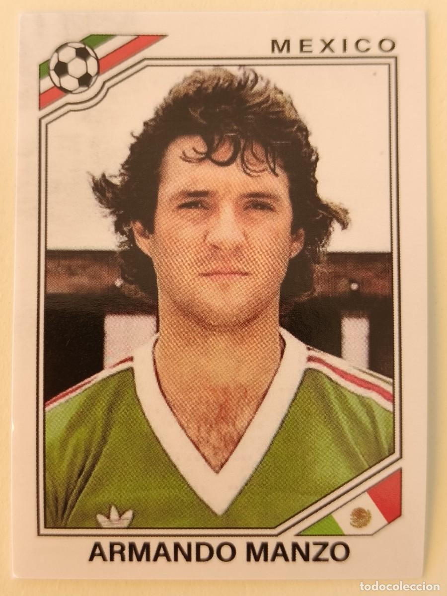 Cromos de f&uacute;tbol: #115 ARMANDO MANZO (MEXICO) MUNDIAL MEXICO 86 PANINI