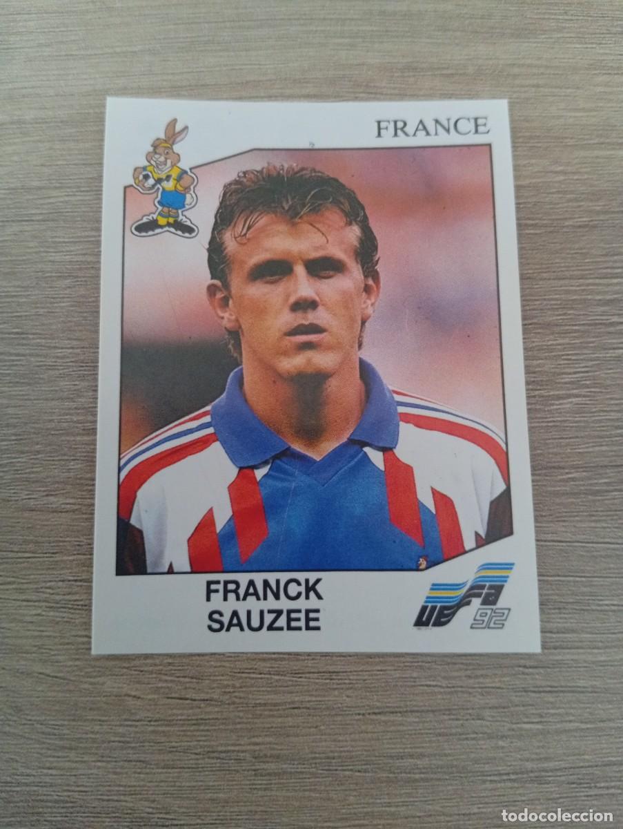 Cromos de f&uacute;tbol: FRANCK SAUZEE 52 FRANCIA PANINI EUROCOPA EURO 1992 92 NUNCA PEGADO SIN PEGAR