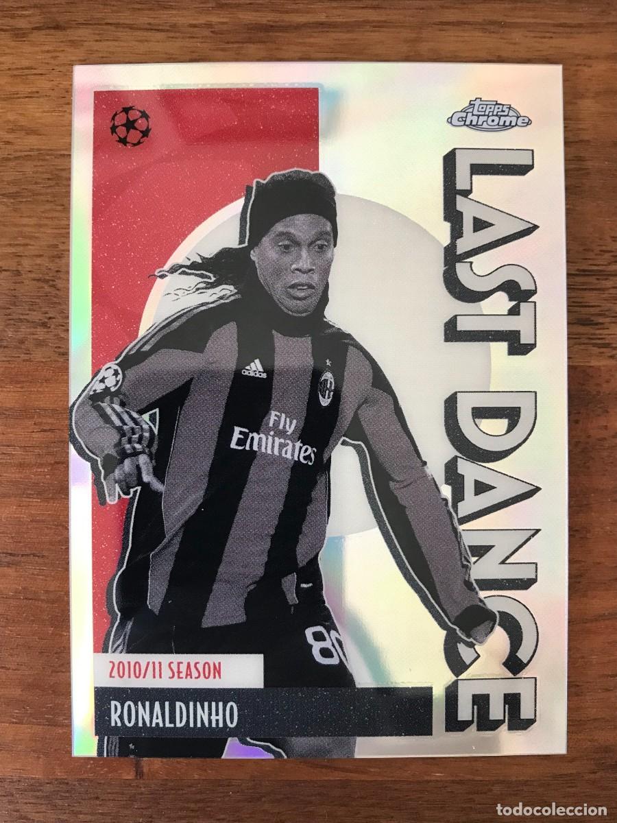 Cromos de f&uacute;tbol: RONALDINHO - AC MILAN - LAST DANCE - TOPPS CHROME UEFA CLUB COMPETITIONS 2025 2026 25 26