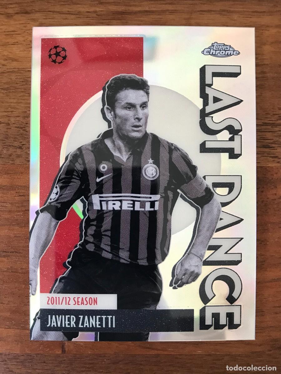Cromos de f&uacute;tbol: JAVIER ZANETTI - INTER MILAN - LAST DANCE - TOPPS CHROME UEFA CLUB COMPETITIONS 2025 2026 25 26