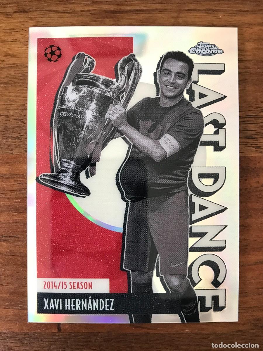 Cromos de f&uacute;tbol: XAVI HERNANDEZ - FC BARCELONA - LAST DANCE - TOPPS CHROME UEFA CLUB COMPETITIONS 2025 2026 25 26