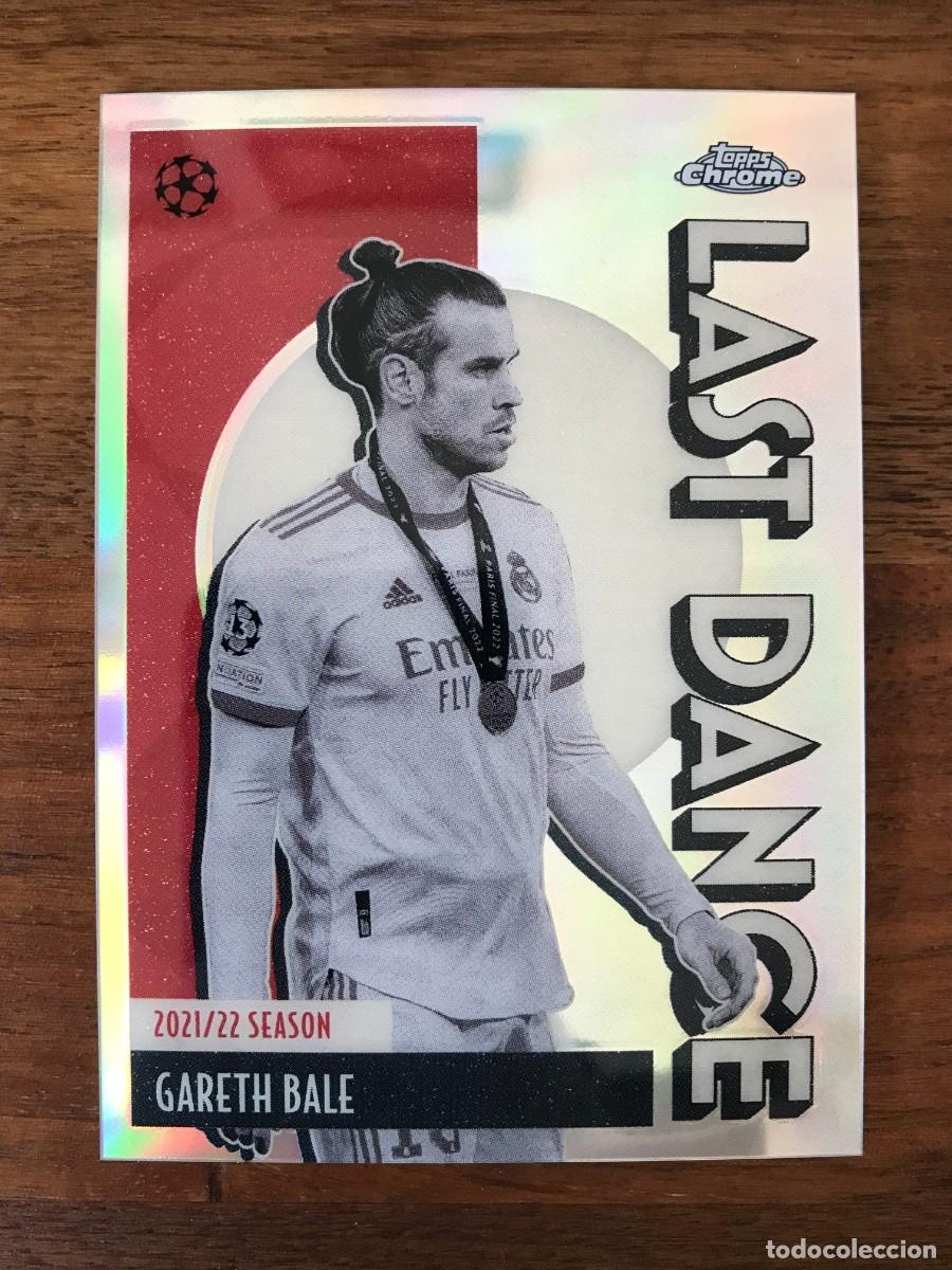 Cromos de f&uacute;tbol: GARETH BALE - REAL MADRID - LAST DANCE - TOPPS CHROME UEFA CLUB COMPETITIONS 2025 2026 25 26