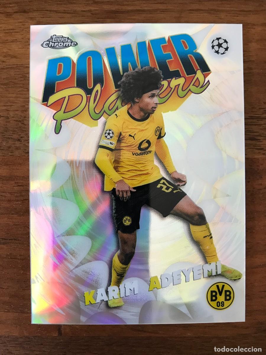 Cromos de f&uacute;tbol: KARIM ADEYEMI - BORUSSIA DORTMUND - POWER PLAYERS - TOPPS CHROME UEFA CLUB COMPETITIONS 2025 2026