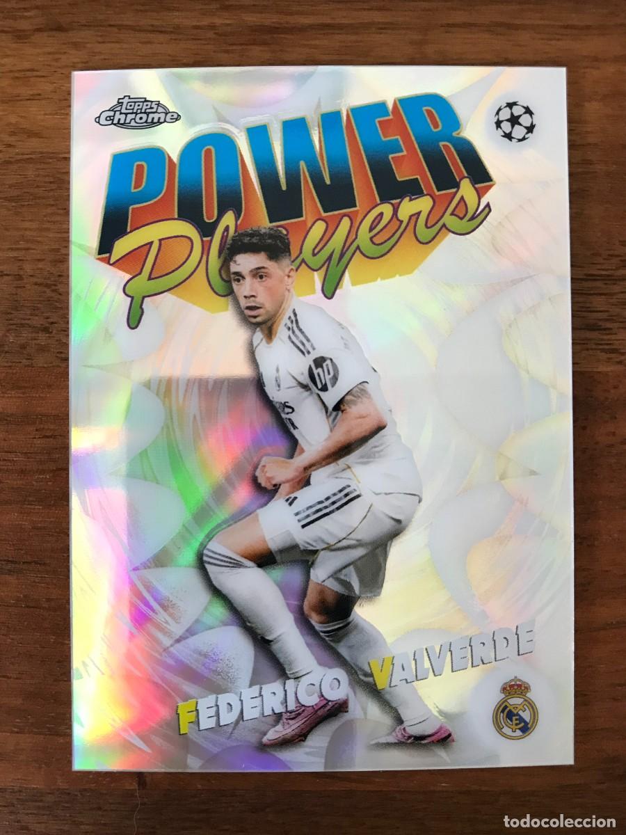 Cromos de f&uacute;tbol: FEDERICO VALVERDE - REAL MADRID - POWER PLAYERS - TOPPS CHROME UEFA CLUB COMPETITIONS 2025 2026