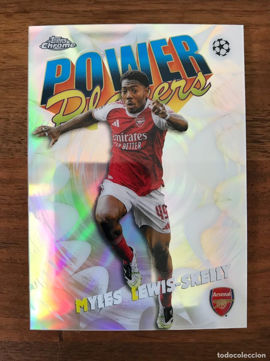 Cromos de f&uacute;tbol: MYLES LEWIS SKELLY - ARSENAL - POWER PLAYERS - TOPPS CHROME UEFA CLUB COMPETITIONS 2025 2026