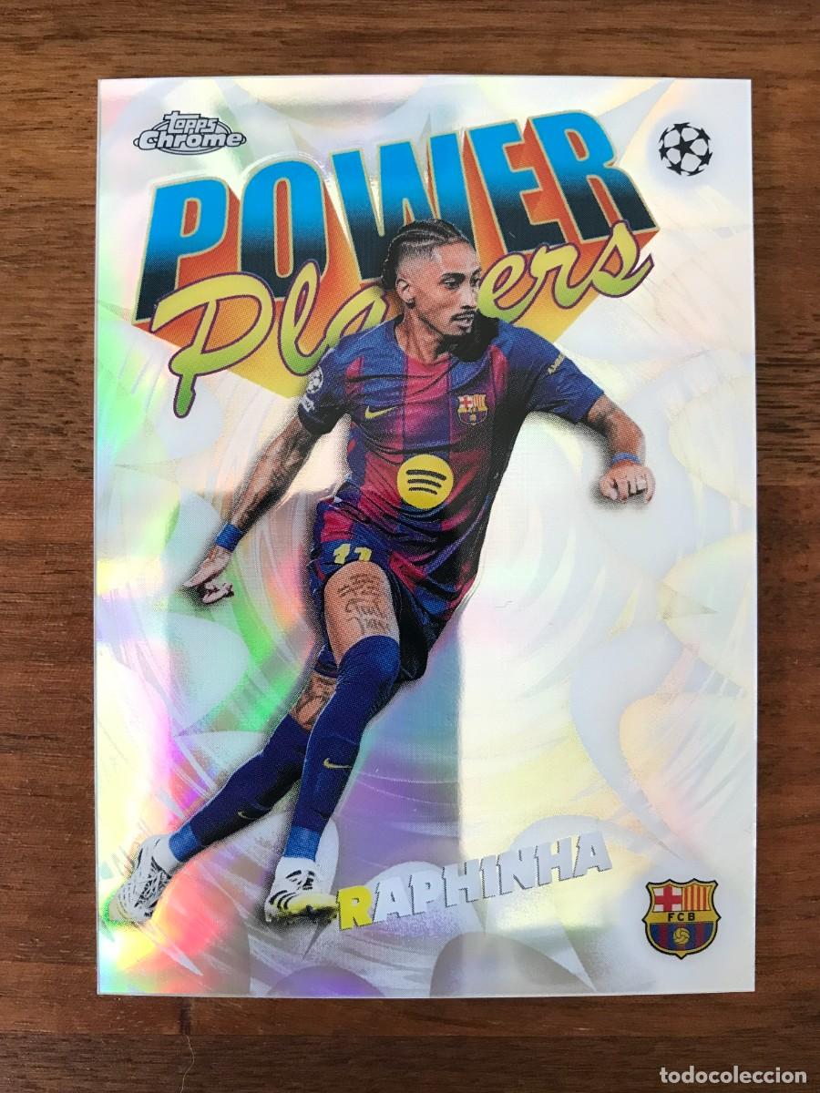 Cromos de f&uacute;tbol: RAPHINHA - FC BARCELONA - POWER PLAYERS - TOPPS CHROME UEFA CLUB COMPETITIONS 2025 2026
