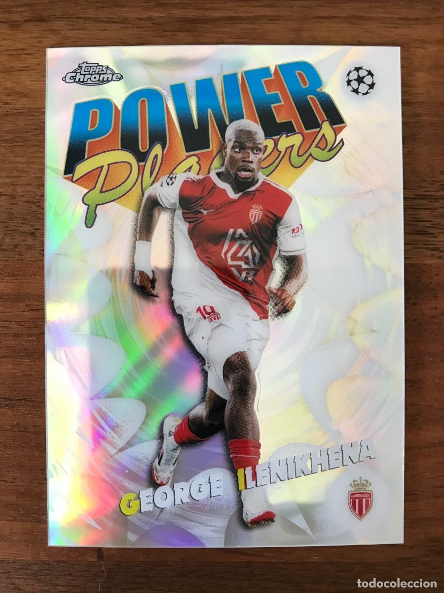 Cromos de f&uacute;tbol: GEORGE ILENIKHENA - AS MONACO - POWER PLAYERS - TOPPS CHROME UEFA CLUB COMPETITIONS 2025 2026