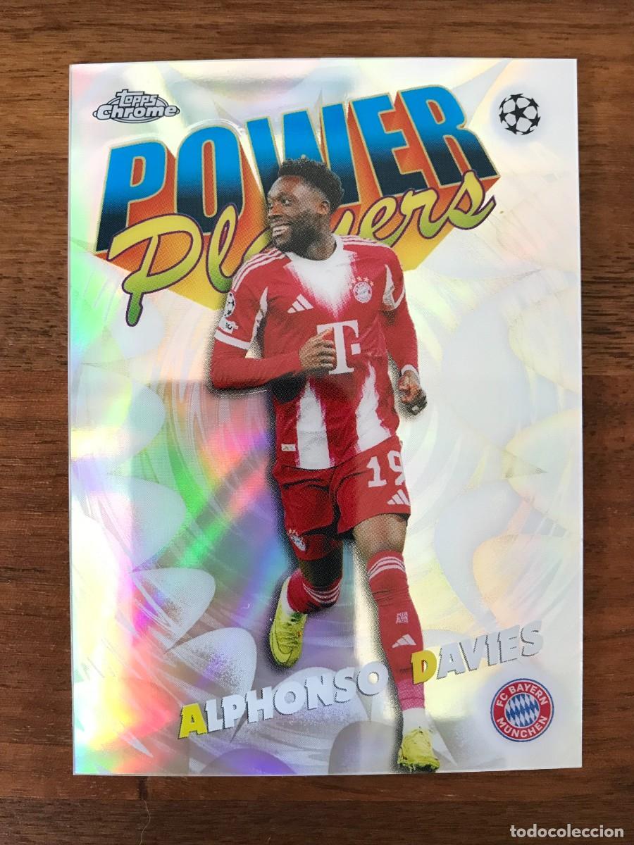 Cromos de f&uacute;tbol: ALPHNSO DAVIES - BAYERN MUNICH - POWER PLAYERS - TOPPS CHROME UEFA CLUB COMPETITIONS 2025 2026