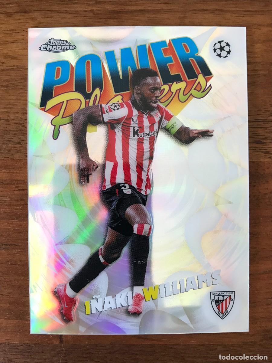 Cromos de f&uacute;tbol: I&Ntilde;AKI WILLIAMS - ATHLETIC CLUB - POWER PLAYERS - TOPPS CHROME UEFA CLUB COMPETITIONS 2025 2026