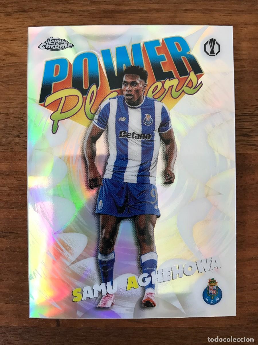 Cromos de f&uacute;tbol: SAMU AGHEHOWA - FC PORTO - POWER PLAYERS - TOPPS CHROME UEFA CLUB COMPETITIONS 2025 2026
