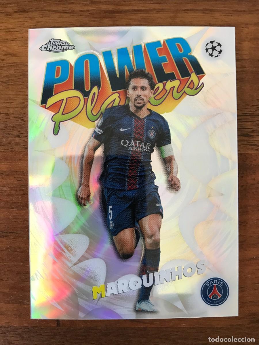Cromos de f&uacute;tbol: MARQUINHOS - PSG PARIS - POWER PLAYERS - TOPPS CHROME UEFA CLUB COMPETITIONS 2025 2026