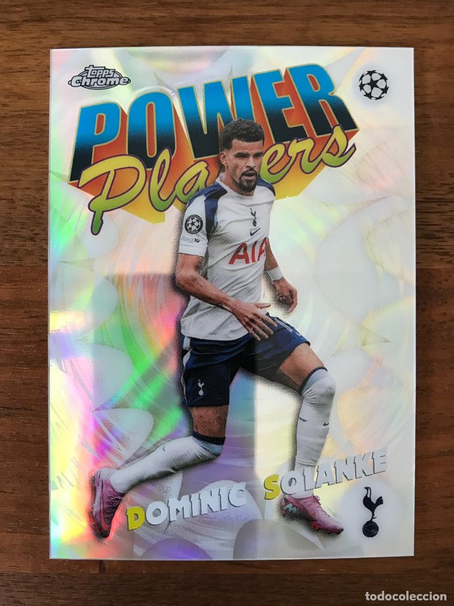 Cromos de f&uacute;tbol: DOMINIC SOLANKE - TOTENHAM HOTSPUR - POWER PLAYERS - TOPPS CHROME UEFA CLUB COMPETITIONS 2025 2026