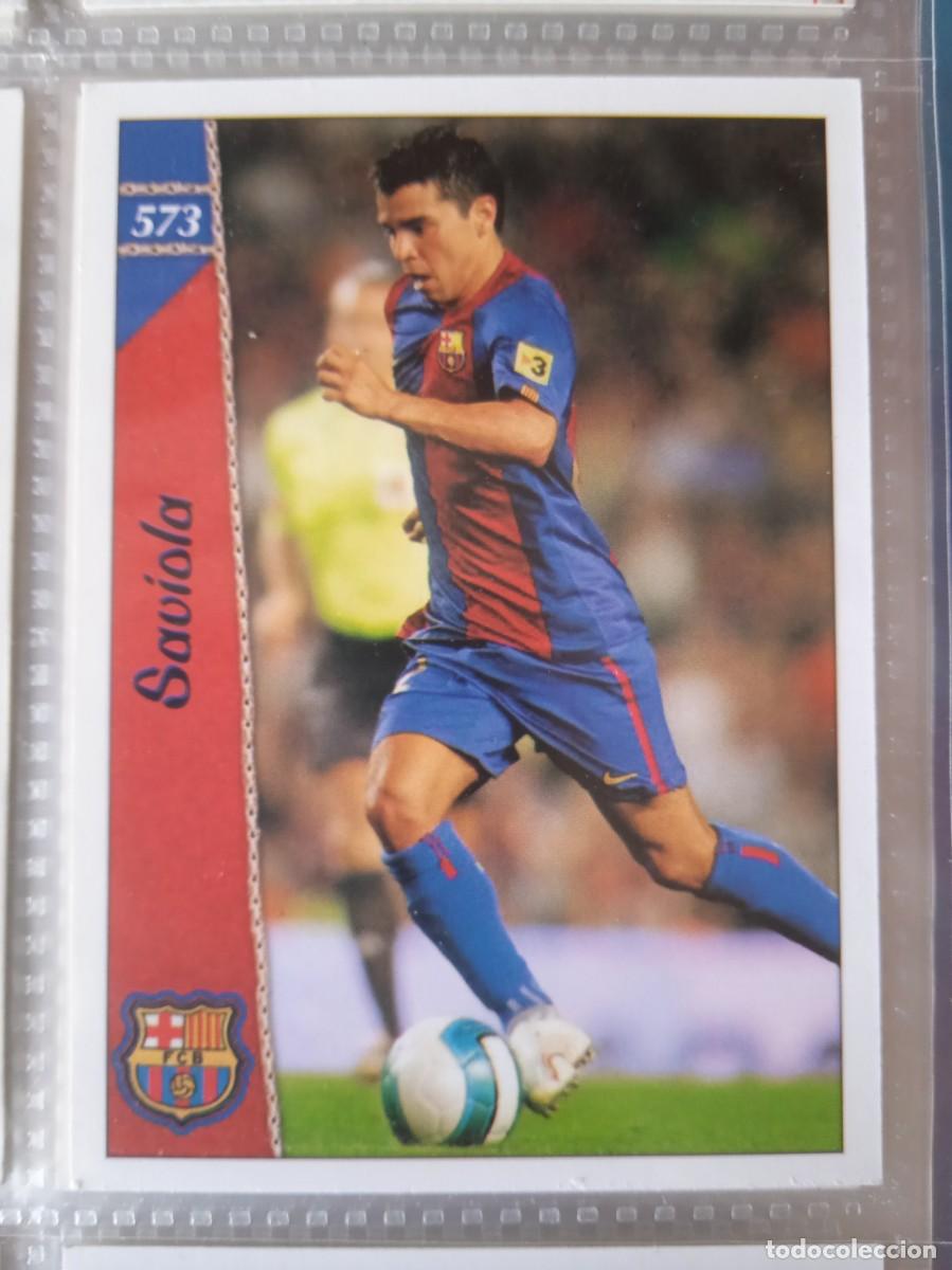 Fu&szlig;ball-Sticker: FICHAS LIGA 2006-2007 MUNDICROMO 06-07 f.c. BARCELONA BAR&Ccedil;A: SAVIOLA (n&ordm; 573 fichaje &uacute;ltima hora)