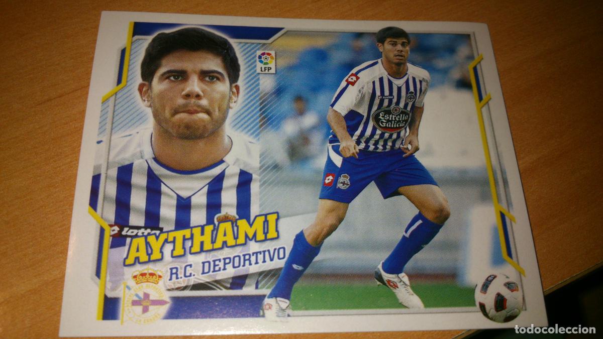 Cromos de f&uacute;tbol: EDICIONES ESTE 2010 2011 10 11 COLOCA N&ordm; 7 C 7C AYTHAMI DEPORTIVO DE LA CORU&Ntilde;A NUEVO NUNCA PEGADO