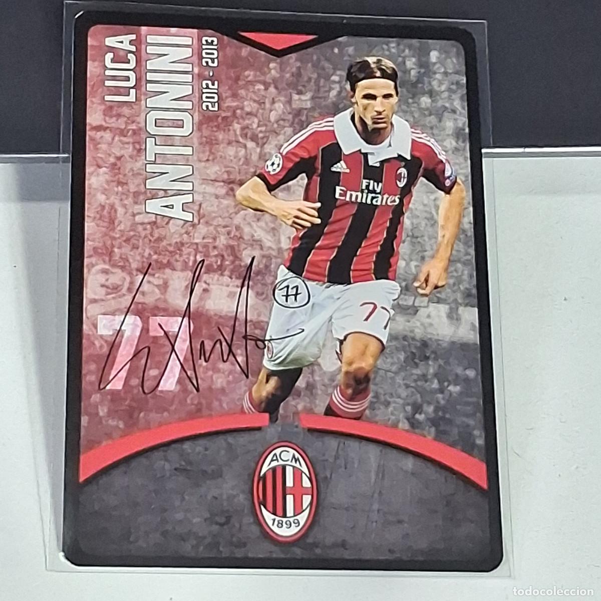 Fu&szlig;ball-Sticker: D4 77 LUCA ANTONINI SIGNED FIRMA AC MILAN 2012-2013 12 13 TOUCH PLAYERS CARDS PREZIOSI CARTAMUNDI