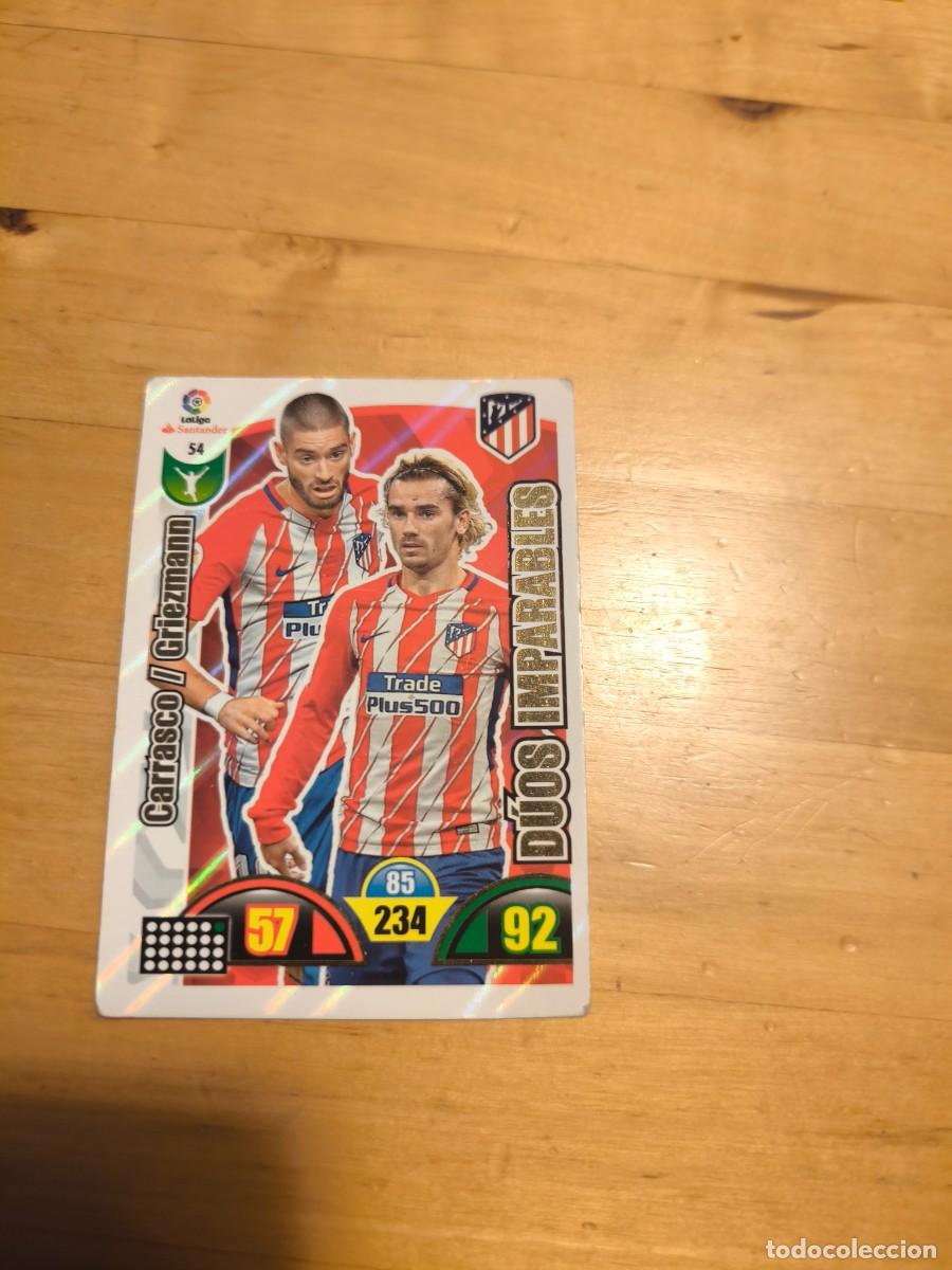 Cromos de f&uacute;tbol: Carrasco/Griezmann D&uacute;os Imparables Adrenalyn XL 2017/18