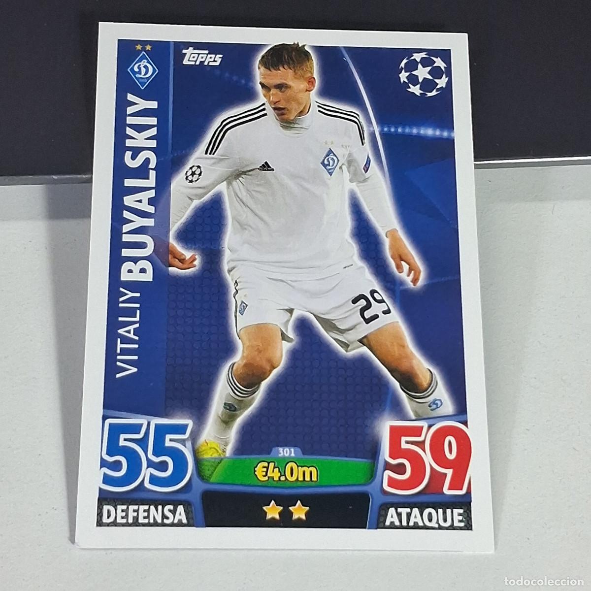 Cromos de f&uacute;tbol: D6 301 VITALIY BUYALSKIY DYNAMO KIEV CROMOS CARDS UEFA CHAMPIONS LEAGUE TOPPS ATTAX 15 16 2015 2016