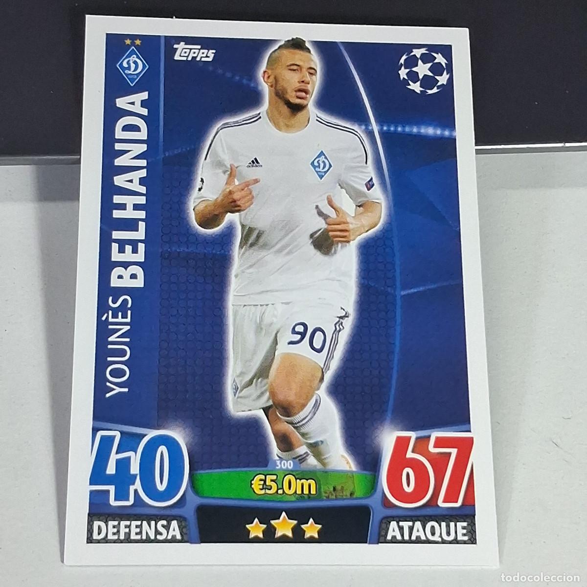 Cromos de f&uacute;tbol: D6 300 YOUNES BELHANDA DYNAMO KIEV CROMOS CARDS UEFA CHAMPIONS LEAGUE TOPPS ATTAX 15 16 2015 2016