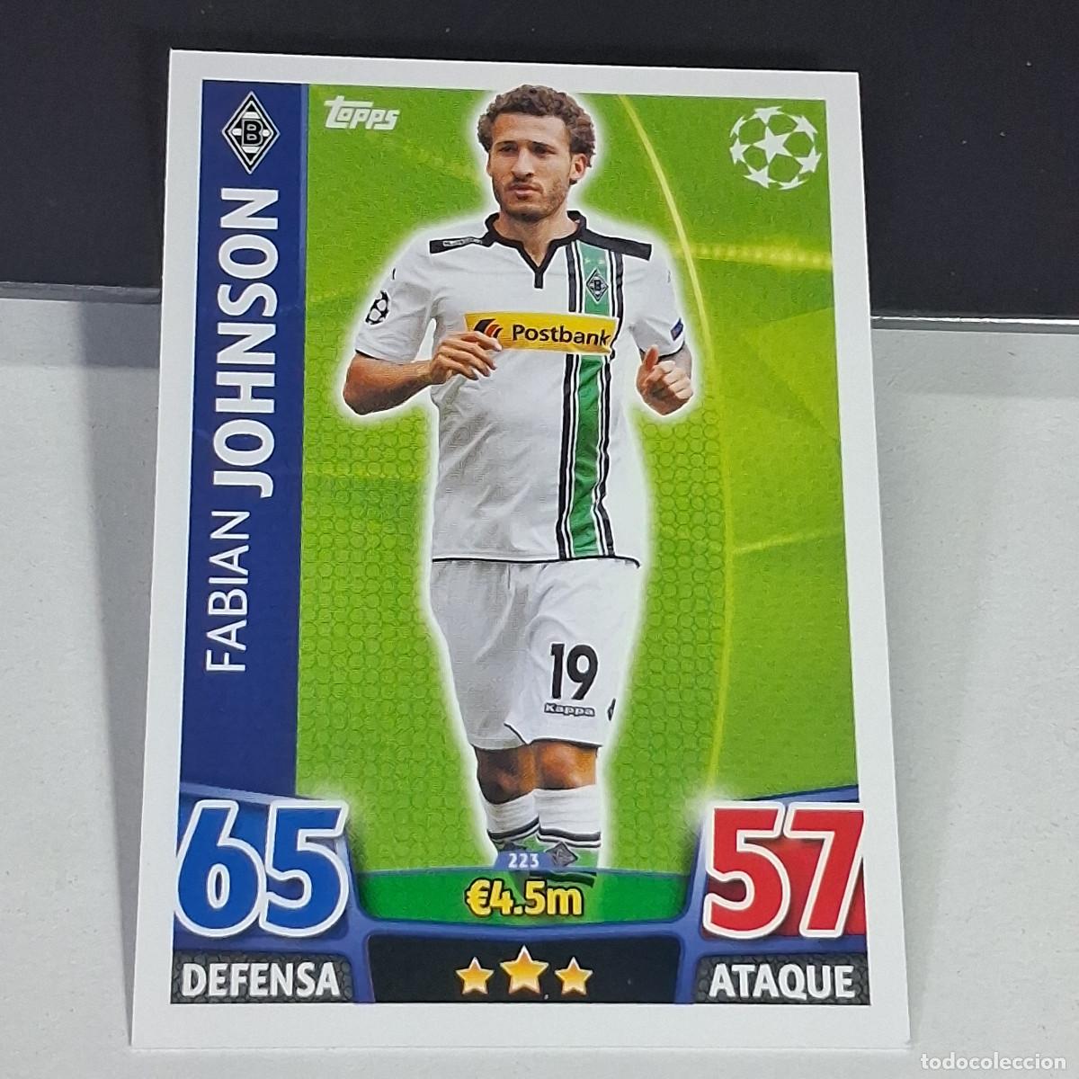 Cromos de f&uacute;tbol: D6 223 JOHNSON MONCHENGLADBACH CROMOS CARDS UEFA CHAMPIONS LEAGUE TOPPS ATTAX 15 16 2015 2016