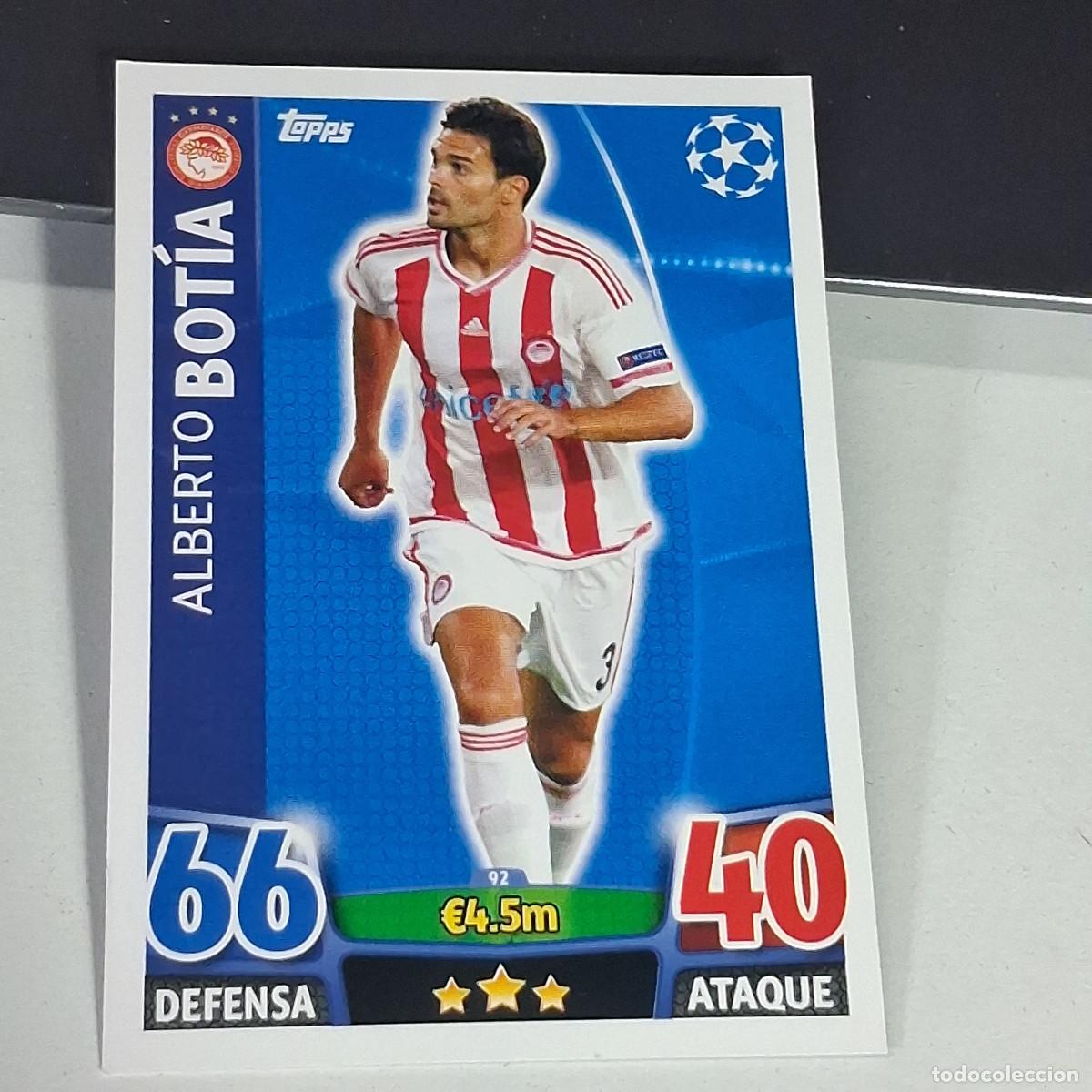 Cromos de f&uacute;tbol: D6 92 ALBERTO BOTIA OLYMPIAKOS CROMOS CARDS UEFA CHAMPIONS LEAGUE TOPPS ATTAX 15 16 2015 2016