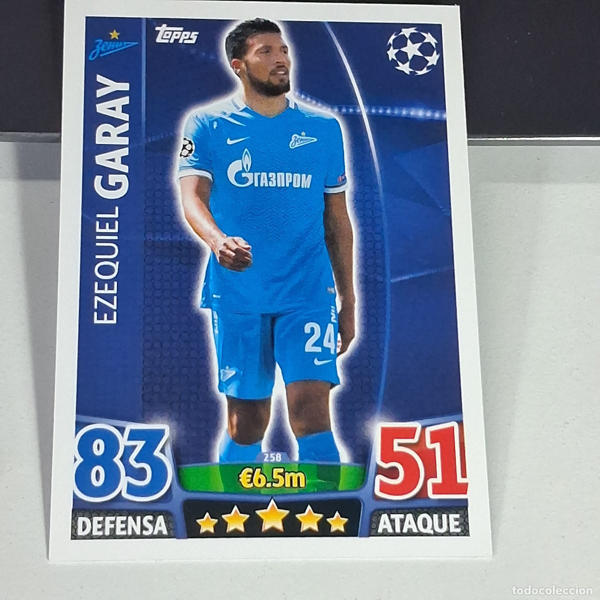 Cromos de f&uacute;tbol: D6 258 EZEQUIEL GARAY ZENIT CROMOS CARDS UEFA CHAMPIONS LEAGUE TOPPS ATTAX 15 16 2015 2016