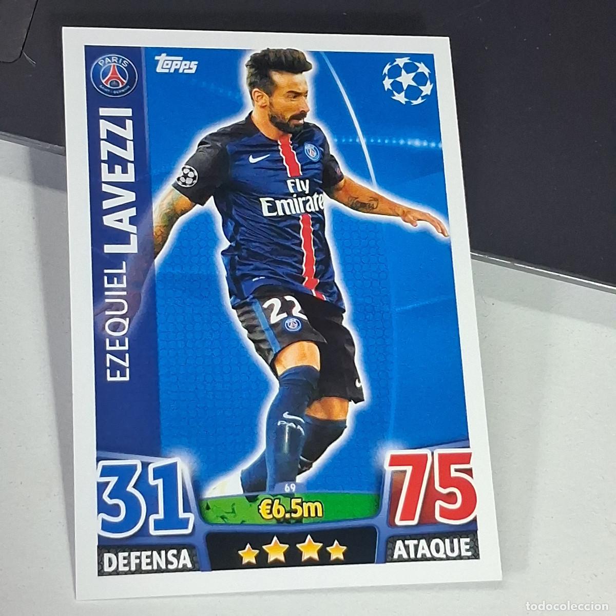 Cromos de f&uacute;tbol: D6 69 EZEQUIEL LAVEZZI PARIS PSG CARDS UEFA CHAMPIONS LEAGUE TOPPS ATTAX 15 16 2015 2016