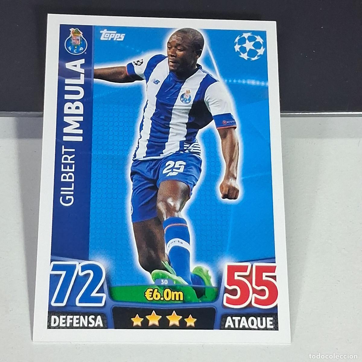 Cromos de f&uacute;tbol: D6 30 GILBER IMBULA OPORTO PORTO FCP CARDS UEFA CHAMPIONS LEAGUE TOPPS ATTAX 15 16 2015 2016