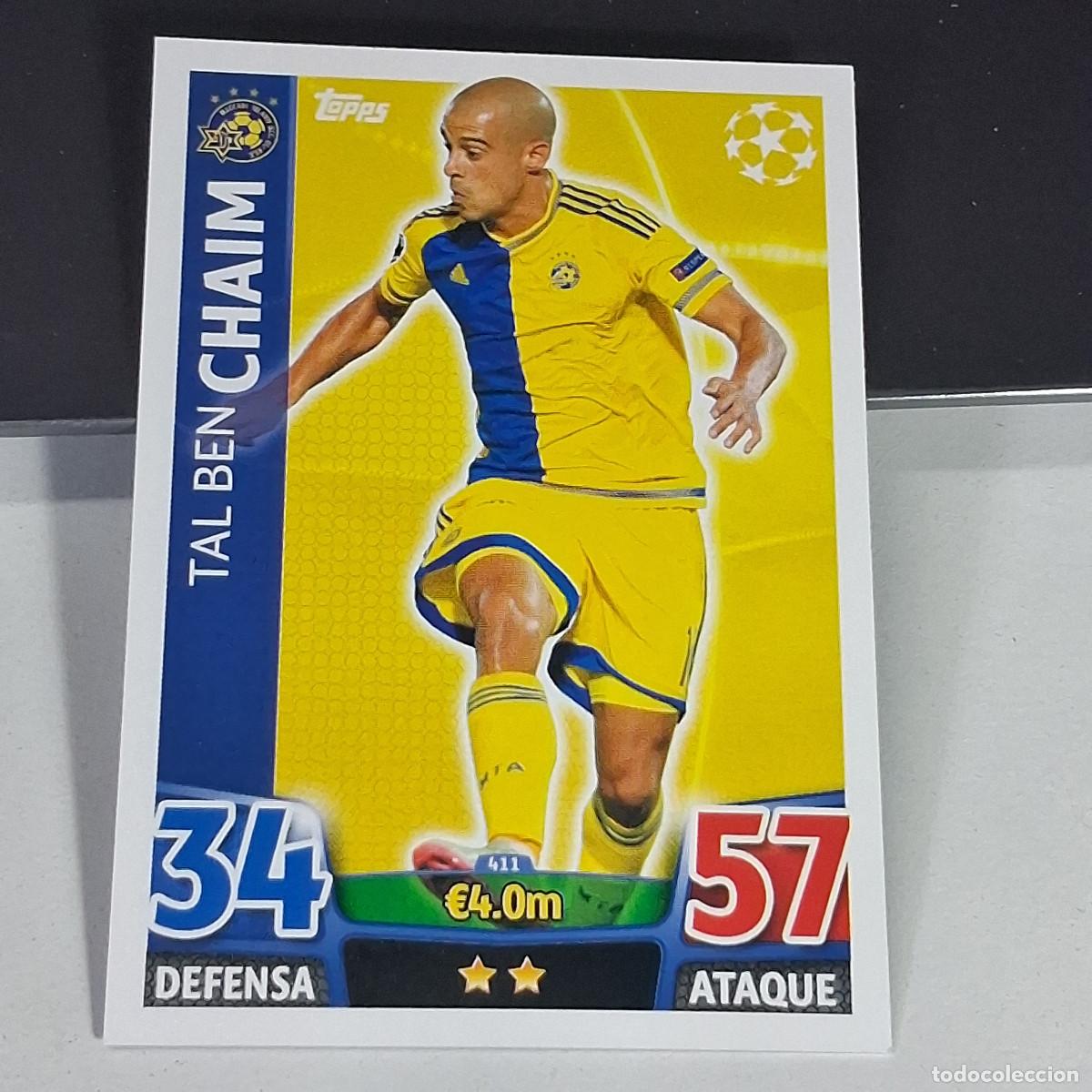 Cromos de f&uacute;tbol: D6 411 TAL BEN CHAIM MACCABI TEL AVIV CARDS UEFA CHAMPIONS LEAGUE TOPPS ATTAX 15 16 2015 2016