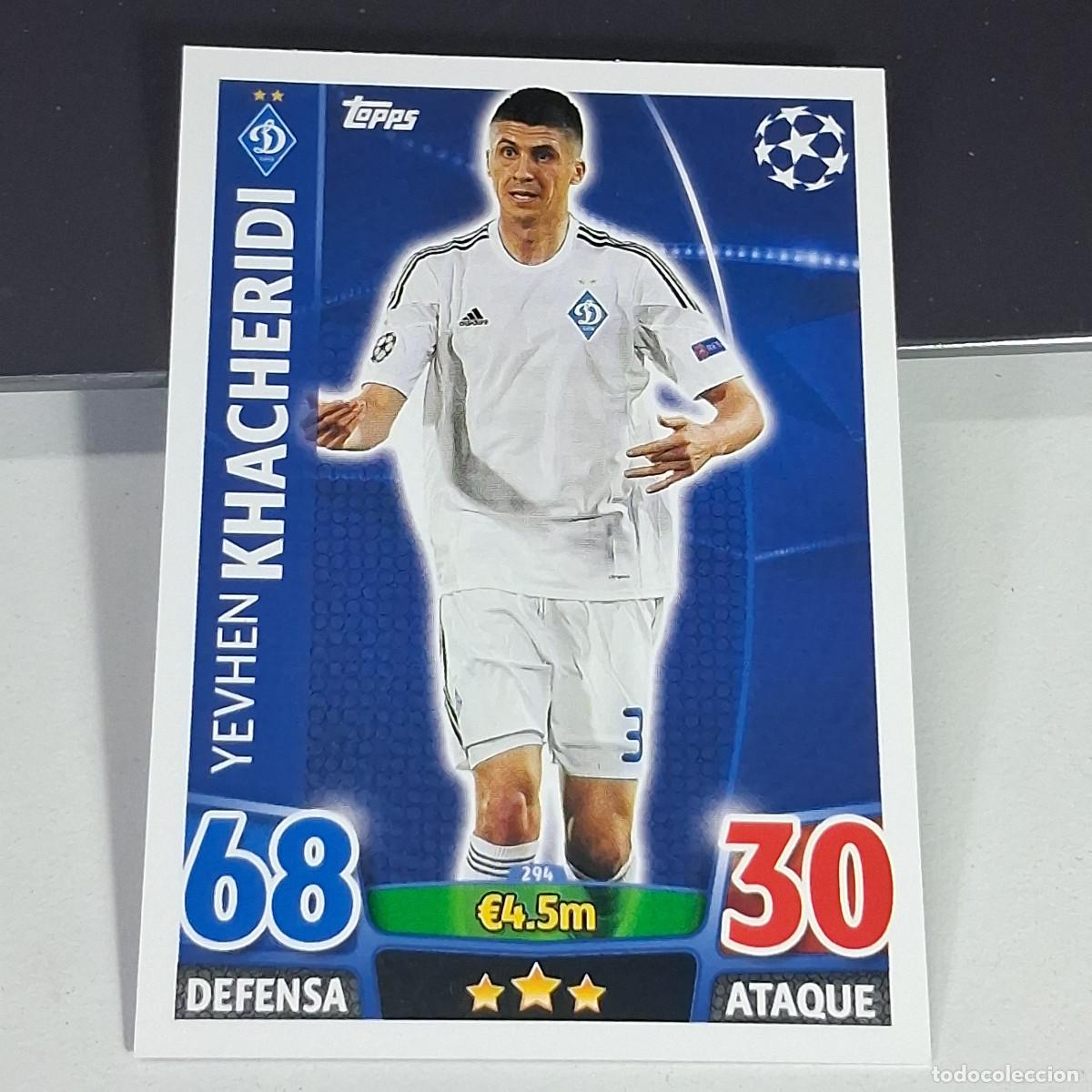 Cromos de f&uacute;tbol: D6 294 YEVHEN KHACHERIDI DYNAMO KYIV CARDS UEFA CHAMPIONS LEAGUE TOPPS ATTAX 15 16 2015 2016