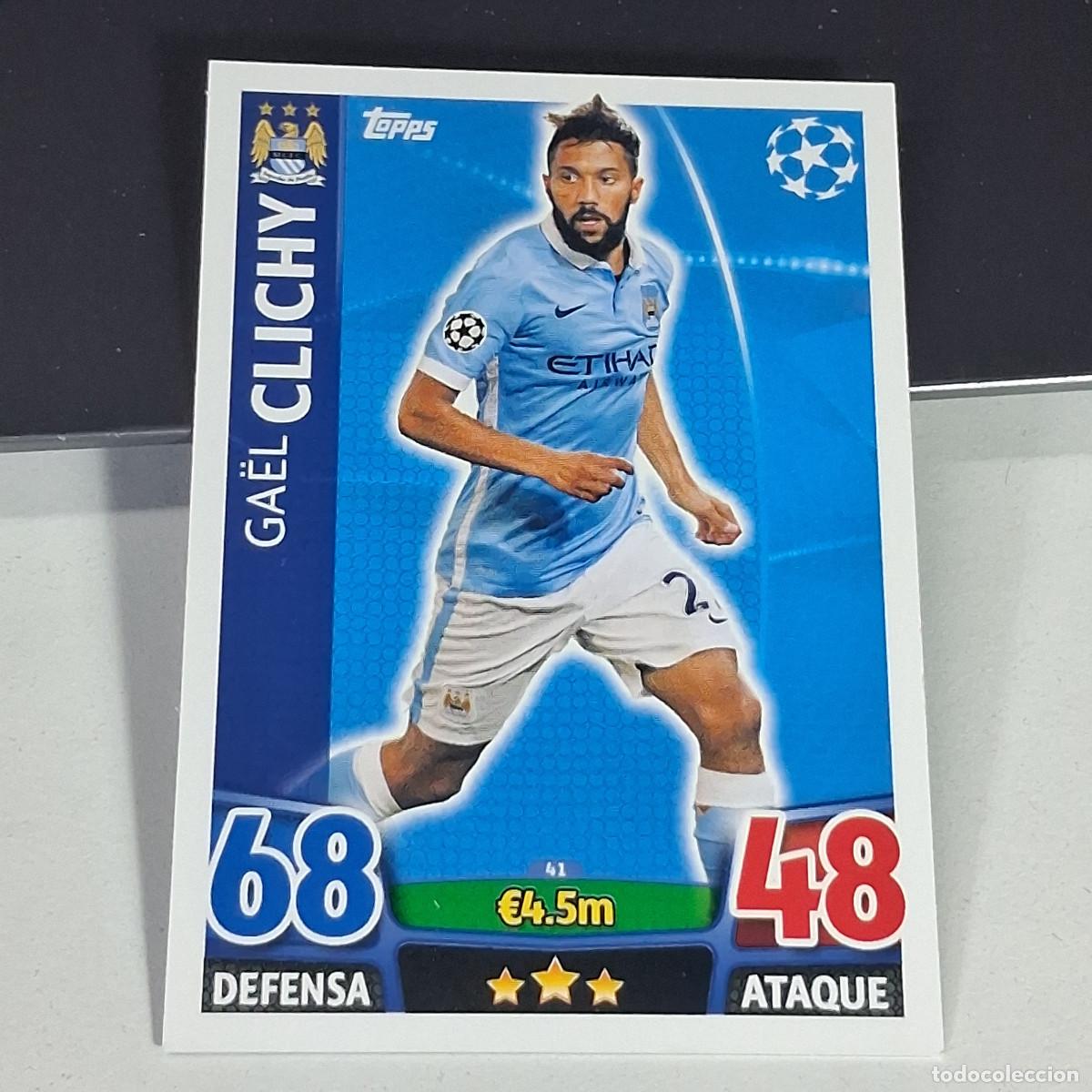 Cromos de f&uacute;tbol: D6 41 GAEL CLICHY MANCHESTER CITY CARDS UEFA CHAMPIONS LEAGUE TOPPS ATTAX 15 16 2015 2016