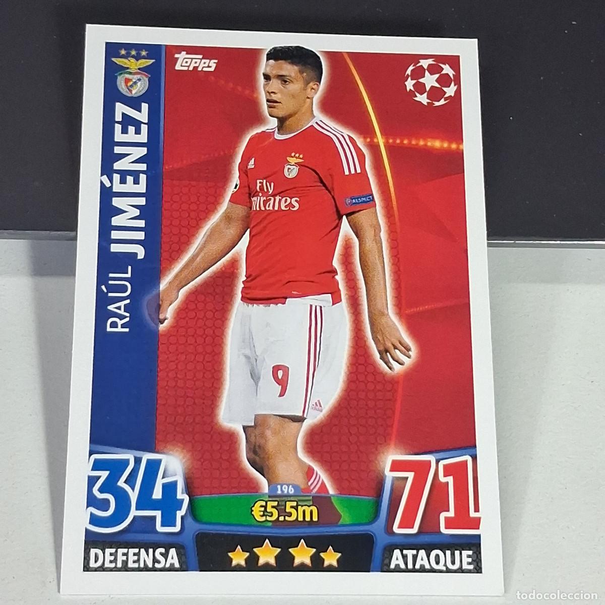 Cromos de f&uacute;tbol: D6 196 RAUL JIMENEZ BENFICA SLB CARDS UEFA CHAMPIONS LEAGUE TOPPS ATTAX 15 16 2015 2016