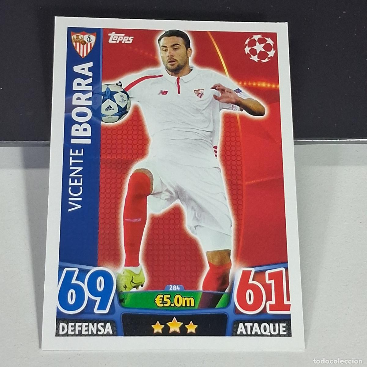 Cromos de f&uacute;tbol: D6 284 VICENTE IBORRA SEVILLA CARDS UEFA CHAMPIONS LEAGUE TOPPS ATTAX 15 16 2015 2016