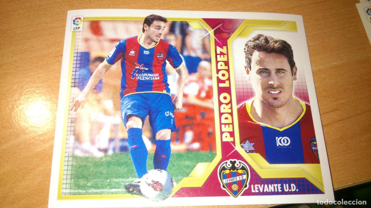 Cromos de f&uacute;tbol: TEMPORADA 2011 2012 11 12 FICHAJE N&ordm; 25 PEDRO LOPEZ LEVANTE NUEVO NUNCA PEGADO