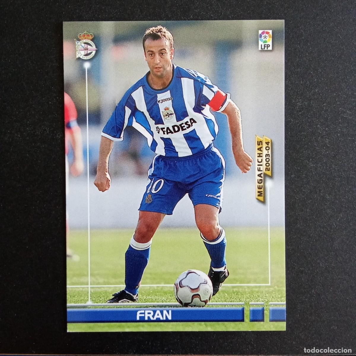 Fu&szlig;ball-Sticker: 122 FRAN DEPORTIVO CORU&Ntilde;A LIGA 2003 2004 03 04 MEGAFICHAS PANINI