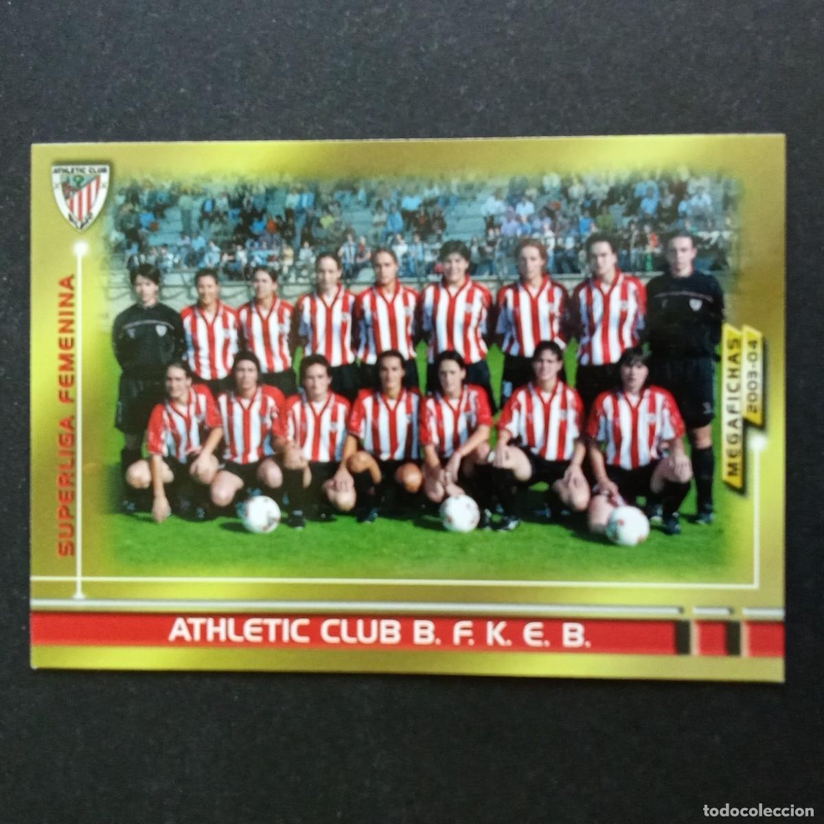 Cromos de f&uacute;tbol: 428 ATHLETIC BILBAO F.K.E.B. SUPERLIGA FEMENINA LIGA 2003 2004 03 04 MEGAFICHAS PANINI