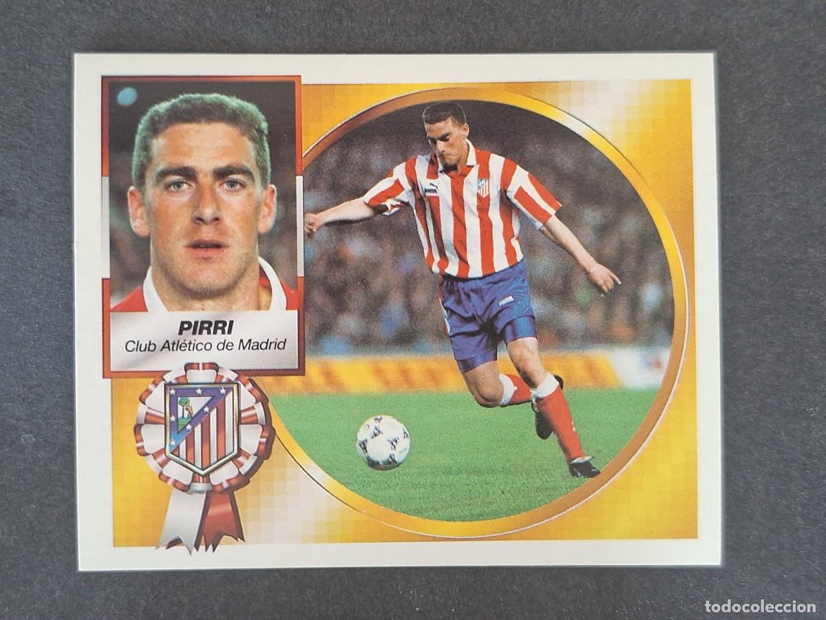 Cromos de f&uacute;tbol: L5 PIRRI ATLETICO DE MADRID LIGA ESTE 1994 1995 94 95 NUNCA PEGADO SIN PEGAR