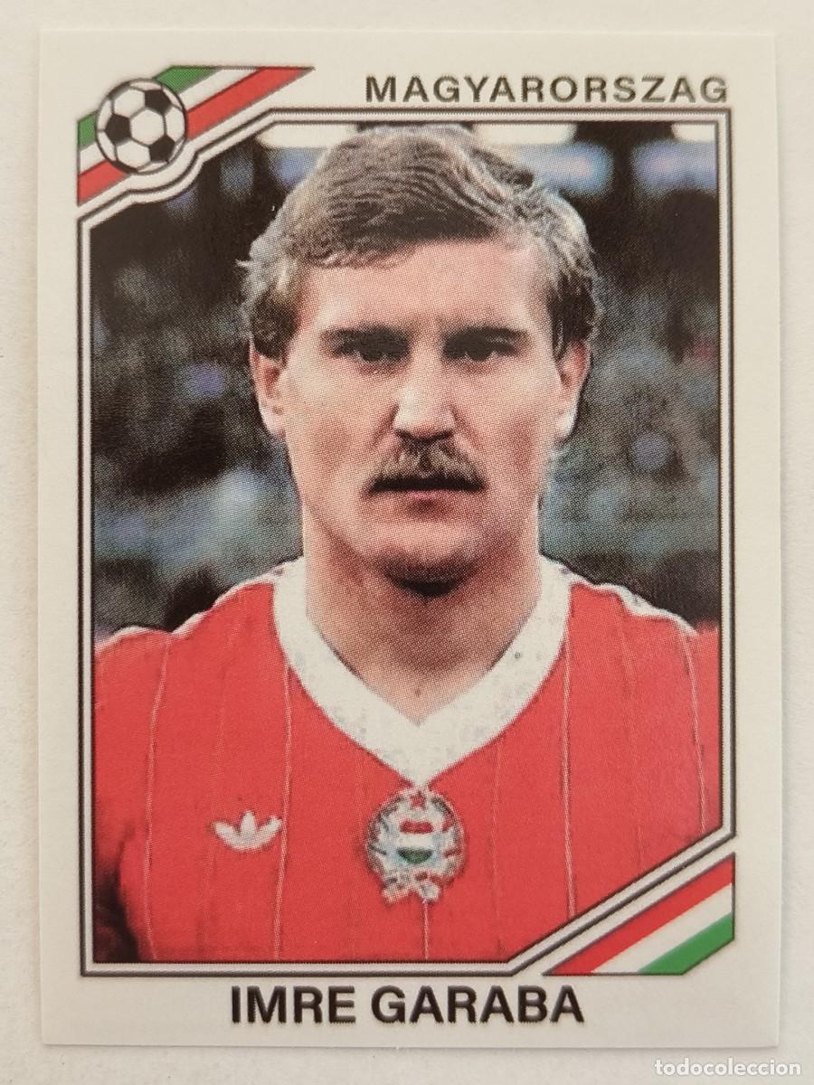 Cartes &agrave; collectionner de Football: #205 IMRE GARABA (HUNGRIA) MUNDIAL MEXICO 86 PANINI