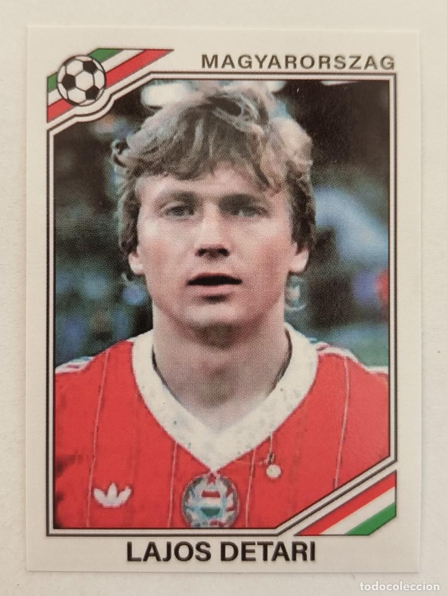 Cromos de f&uacute;tbol: #211 LAJOS DETARI (HUNGRIA) MUNDIAL MEXICO 86 PANINI
