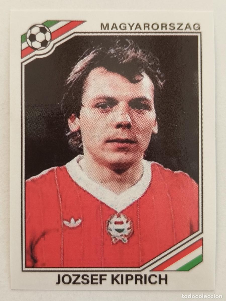 Cromos de f&uacute;tbol: #213 JOZSEF KIPRICH (HUNGRIA) MUNDIAL MEXICO 86 PANINI