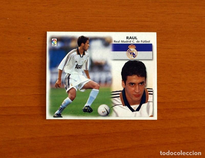 Cromos de f&uacute;tbol: Real Madrid - Ra&uacute;l - Ediciones Este Liga 1999-2000, 99-00 - Nunca Pegado