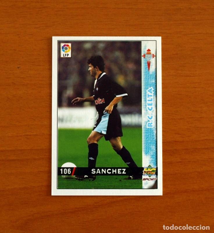 Cromos de f&uacute;tbol: Celta de Vigo - N&ordm; 106 S&aacute;nchez - Mundicromo Las Fichas de la Liga 1998-1999-98-99