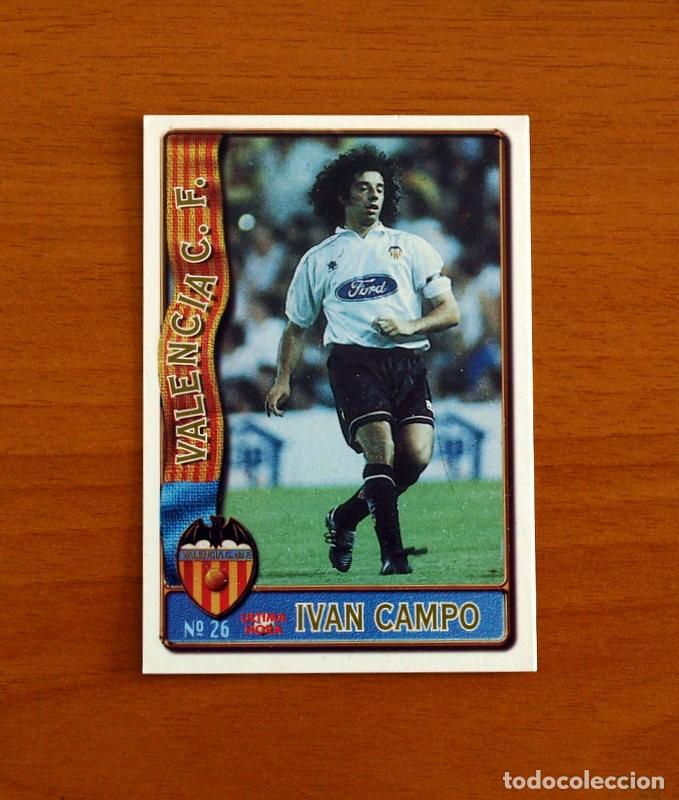 Cromos de f&uacute;tbol: Valencia -N&ordm; 26 Iv&aacute;n Campo -&Uacute;ltima Hora -Mundicromo Las Fichas de la Liga de F&uacute;tbol 1996-1997-96-97